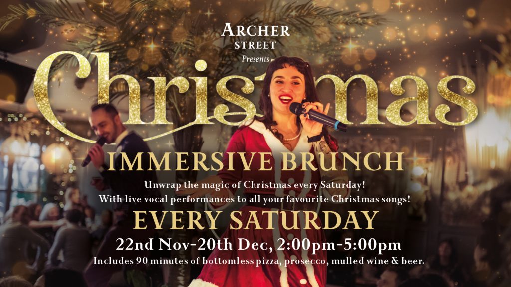 Christmas at Archer Street - Immersive Brunch